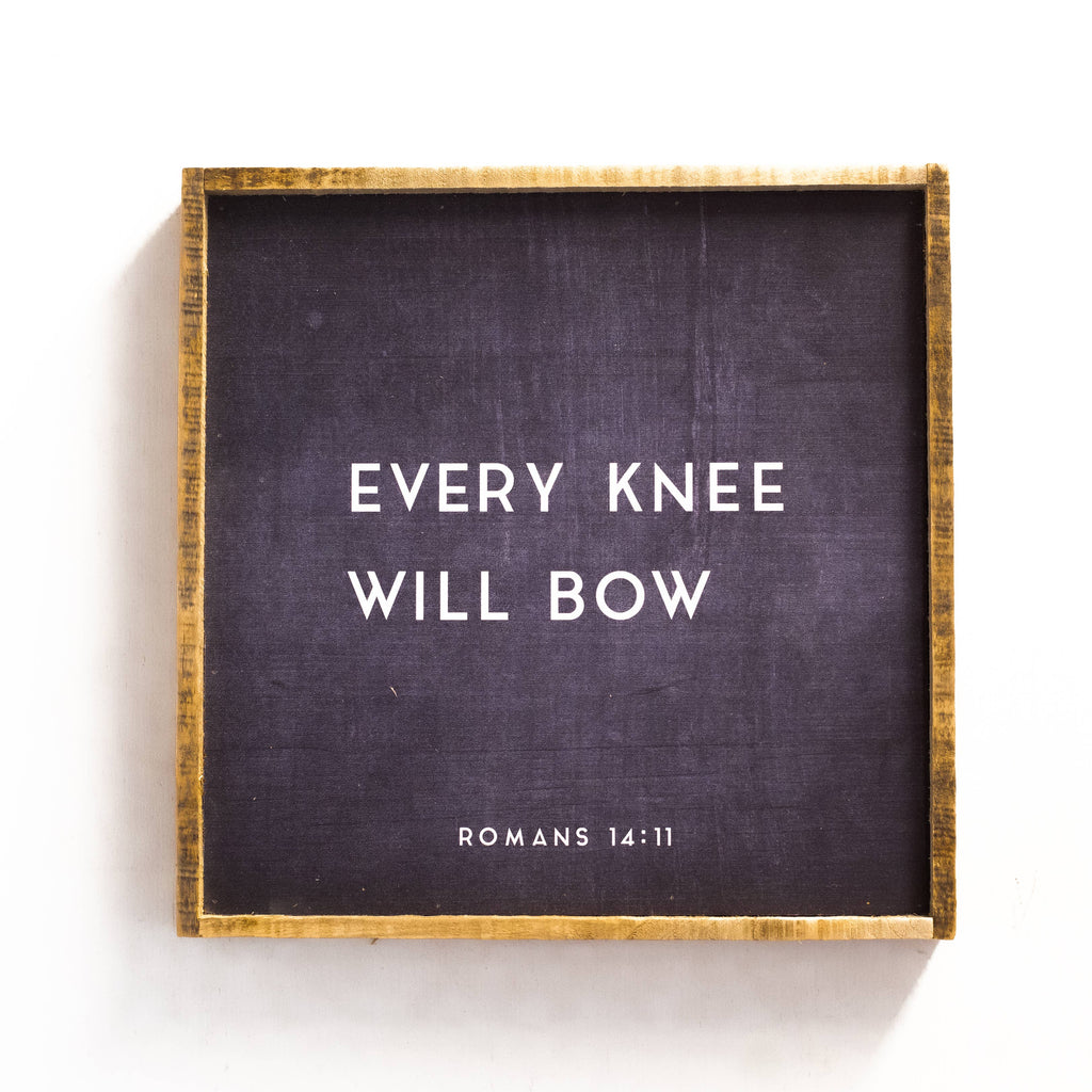 19" x 19" Every Knee Will Bow Come Wall Plaque