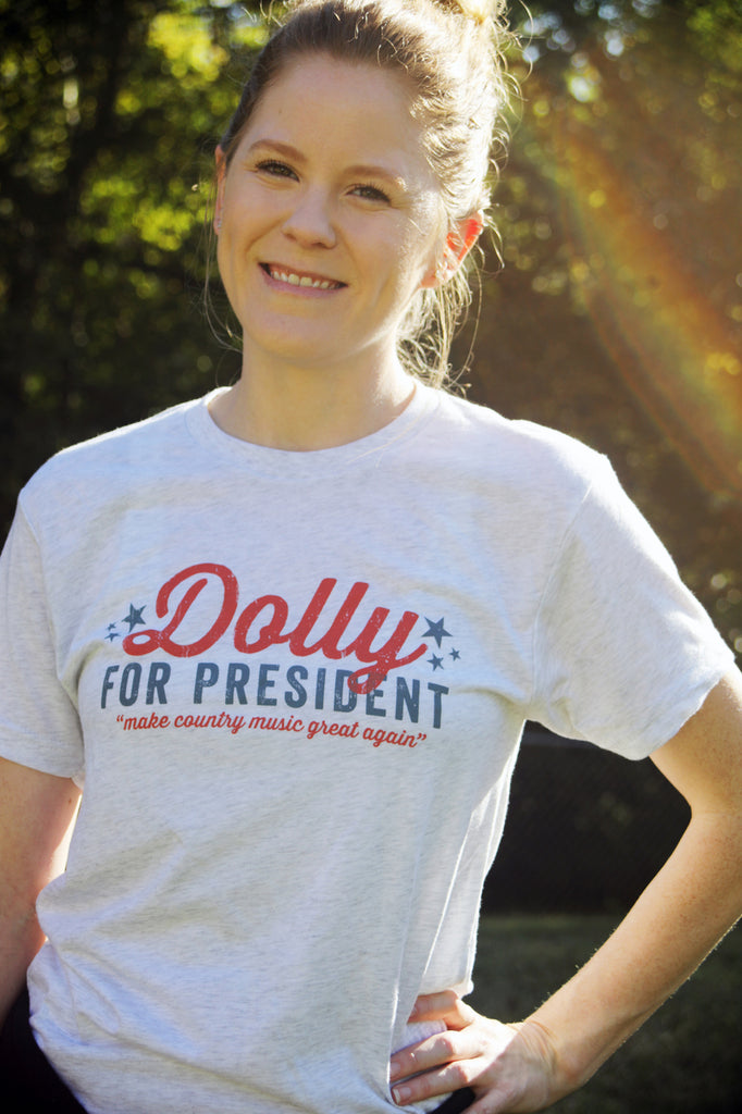 Dolly for President Shirt