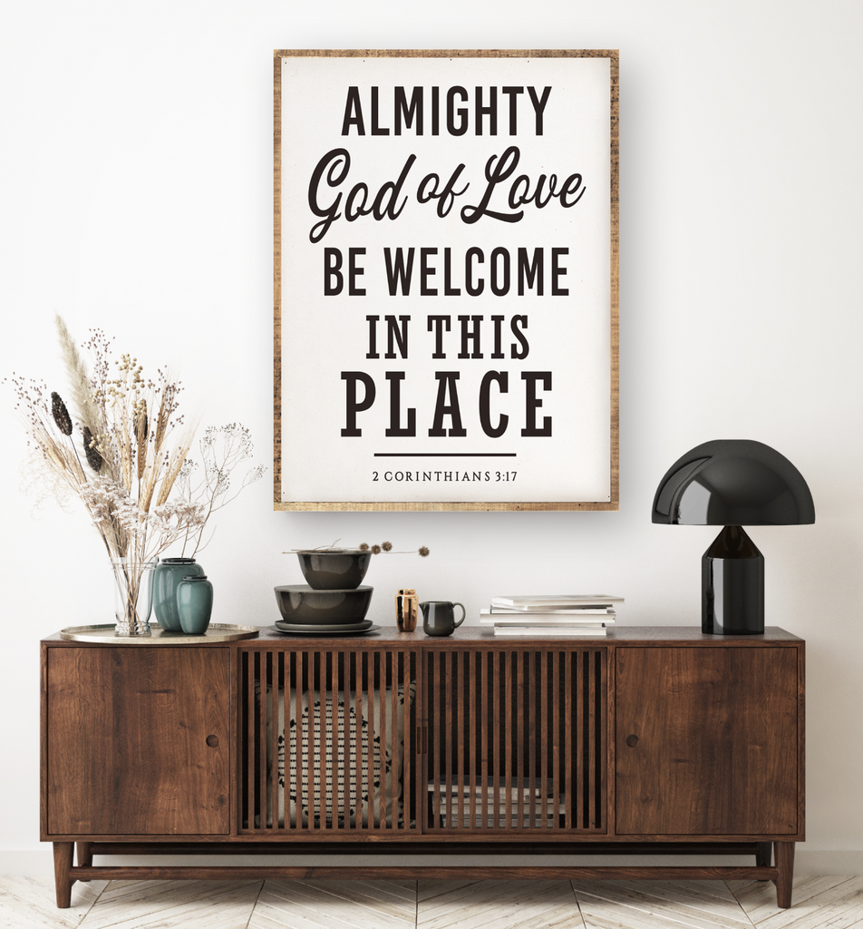 Almighty God of Love Be Welcome | Oversized Wood Framed Sign