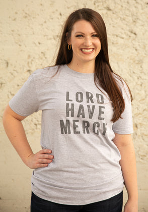 Lord Have Mercy Shirt