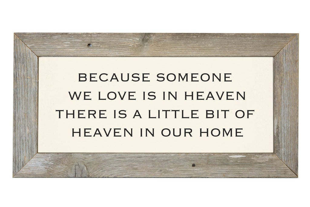 Because Someone We Love - Rustic Frame