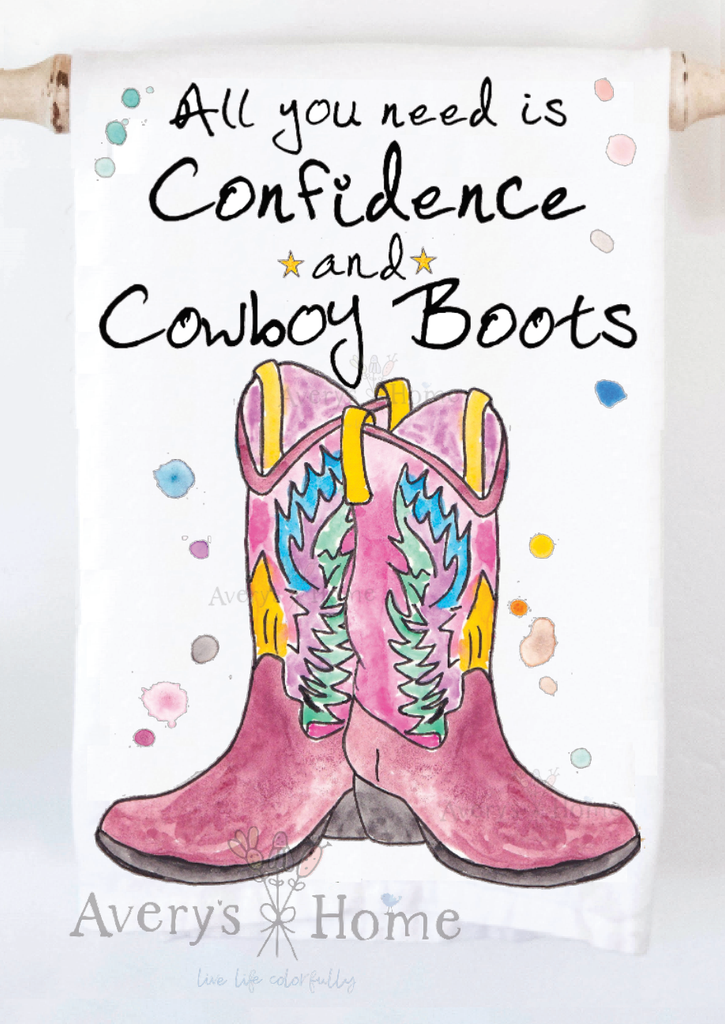 Cowboy Boots & Confidence Customizable Kitchen Towel
